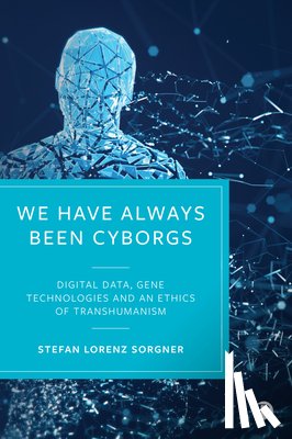 Sorgner, Stefan Lorenz (John Cabot University) - We Have Always Been Cyborgs