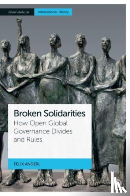 Anderl, Felix (Philipps Universitat Marburg (Center for Conflict Studies)) - Broken Solidarities