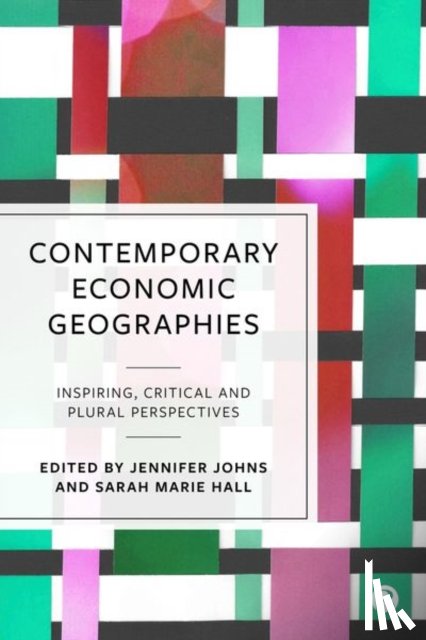  - Contemporary Economic Geographies