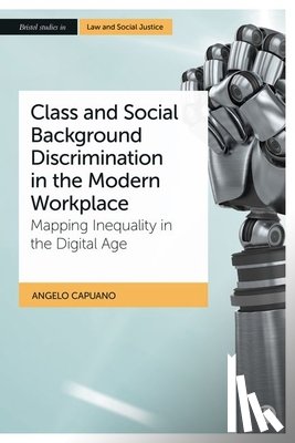 Capuano, Angelo (Central Queensland University) - Class and Social Background Discrimination in the Modern Workplace