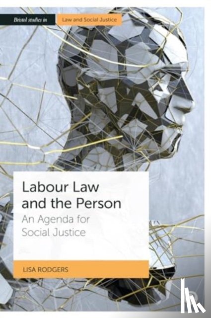 Rodgers, Lisa (University of Leicester) - Labour Law and the Person