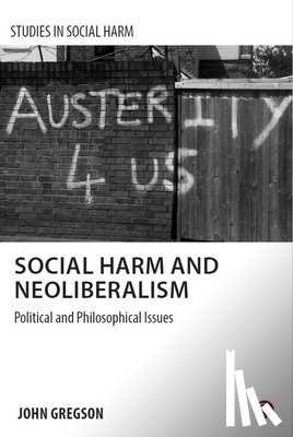 Gregson, John (Author - Social Harm and Neoliberalism