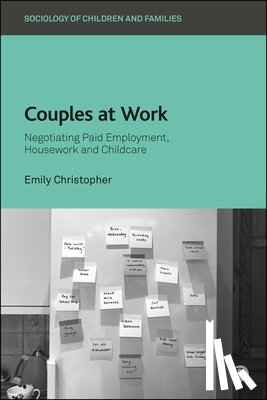 Christopher, Emily - Couples at Work: Negotiating Paid Employment, Housework, and Childcare