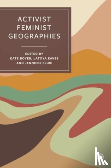  - Activist Feminist Geographies
