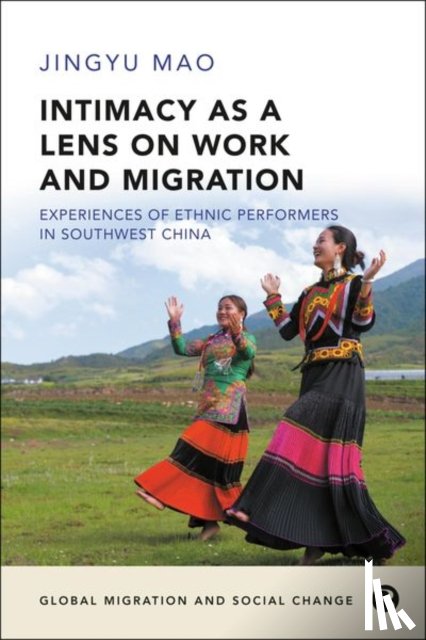 Mao, Jingyu (The University of Edinburgh) - Intimacy as a Lens on Work and Migration