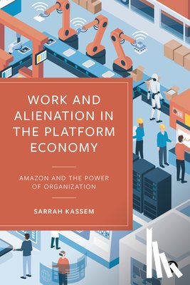 Kassem, Sarrah (University of Tubingen) - Work and Alienation in the Platform Economy