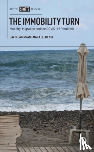 Cairns, David (ISCTE-University Institute of Lisbon), Clemente, Mara (ISCTE-University Institute of Lisbon) - The Immobility Turn