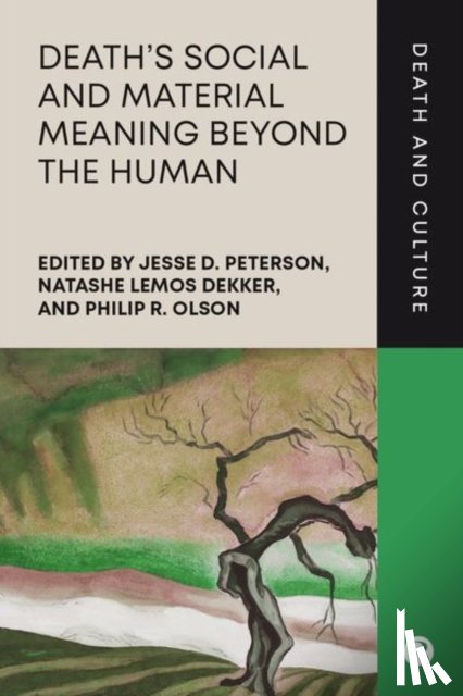 - Death’s Social and Material Meaning beyond the Human