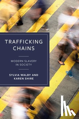 Walby, Sylvia (NEW: City, Shire, Karen A. (University Duisburg-Essen - Trafficking Chains