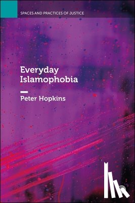 Hopkins, Peter (Newcastle University) - Everyday Islamophobia