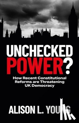 Young, Alison L. (University of Cambridge - Unchecked Power?