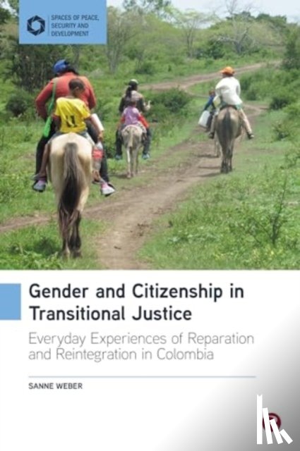 Weber, Sanne (University of Birmingham - Gender and Citizenship in Transitional Justice