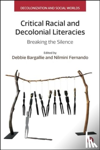 Giannacopoulos, Maria - Critical Racial and Decolonial Literacies