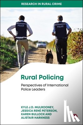 Mulrooney, Kyle J.D. (University of New England), Peterson, Jessica Rene (Southern Oregon University), Bullock, Karen (University of Surrey), Harkness, Alistair (University of New England) - Rural Policing