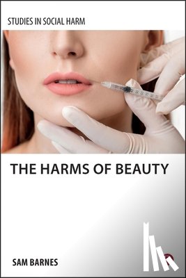 Barnes, Sam - The Harms of Beauty