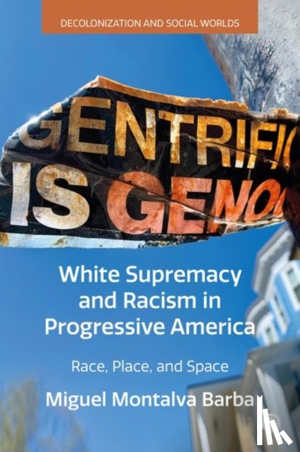 Montalva Barba, Miguel (University of Massachusetts Boston) - White Supremacy and Racism in Progressive America
