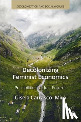 Carrasco-Miro, Gisela (Autonomous University of Barcelona) - Decolonizing Feminist Economics