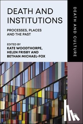 Wilde, Anna - Death and Institutions
