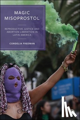 Freeman, Cordelia (University of Exeter) - Magic Misoprostol