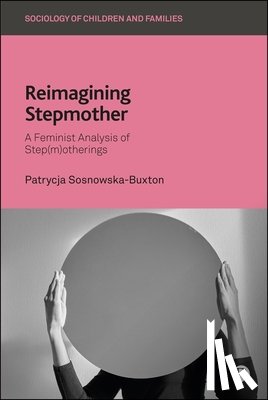 Sosnowska-Buxton, Patrycja (University of Stavanger) - Reimagining Stepmother