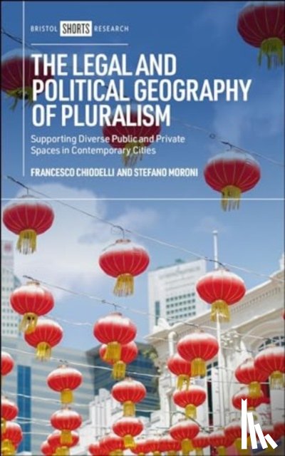 Chiodelli, Francesco (The University of Turin, Moroni, Stefano (Milan Polytechnic - The Legal and Political Geography of Pluralism