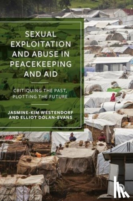 Kihara-Hunt, Ai - Sexual Exploitation and Abuse in Peacekeeping and Aid