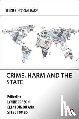  - Crime, Harm and the State