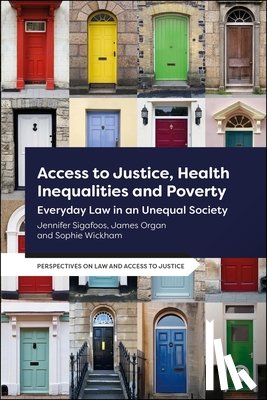 Organ, James (University of Liverpool), Sigafoos, Jennifer (University of Liverpool), Wickham, Sophie (University of Liverpool (Institute of Population Health)) - Access to Justice, Health Inequalities and Poverty