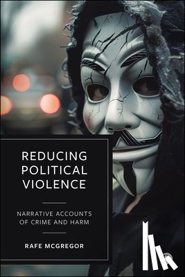 McGregor, Rafe (Edge Hill University) - Reducing Political Violence