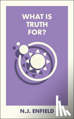 Enfield, N.J. (University of Sydney) - What Is Truth For?