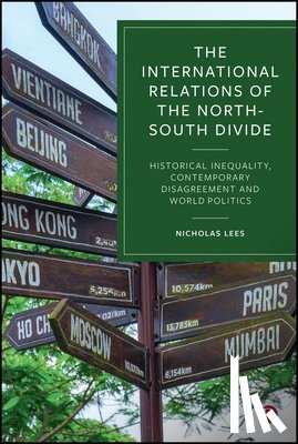 Lees, Nicholas (University of Liverpool) - The International Relations of the North–South Divide