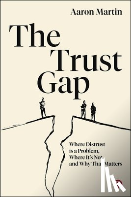 Martin, Aaron (University of Melbourne) - The Trust Gap
