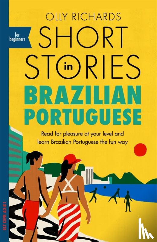 Richards, Olly - Short Stories in Brazilian Portuguese for Beginners