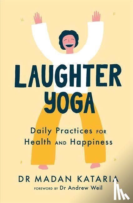 Kataria, Dr Madan - Laughter Yoga