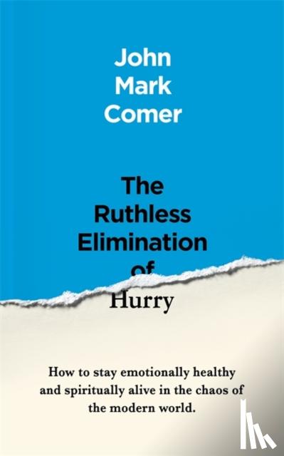 Comer, John Mark - The Ruthless Elimination of Hurry