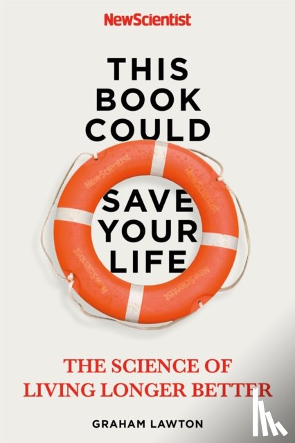 New Scientist, Lawton, Graham - This Book Could Save Your Life