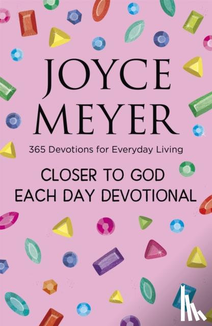 Meyer, Joyce - Closer to God Each Day Devotional