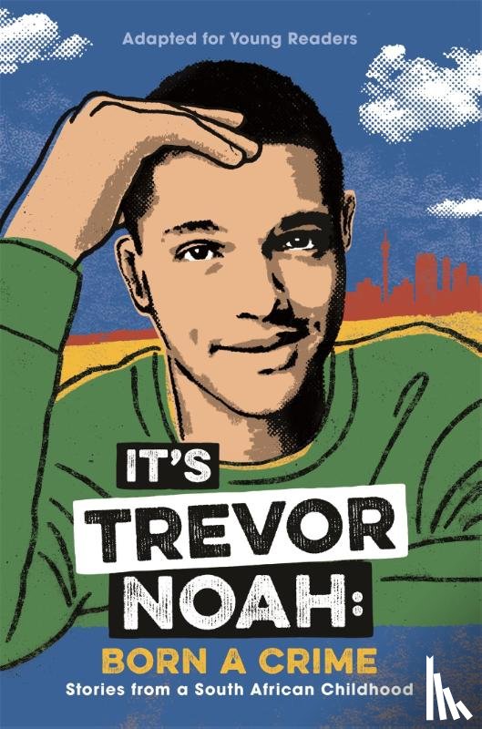 Noah, Trevor - It's Trevor Noah: Born a Crime