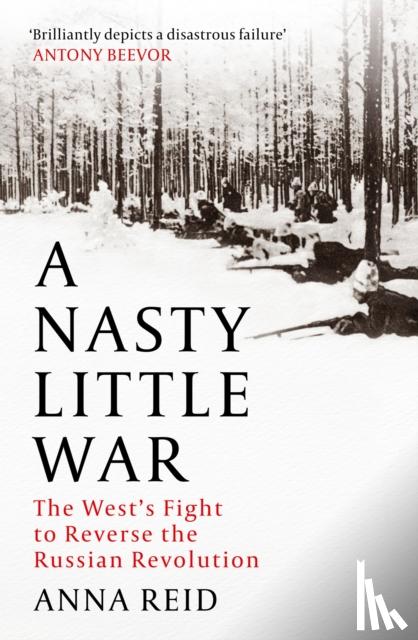 Reid, Anna - A Nasty Little War