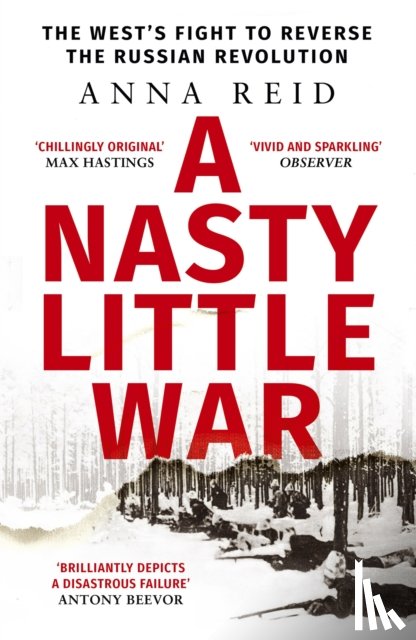 Reid, Anna - A Nasty Little War