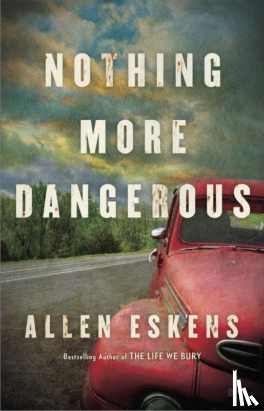 Eskens, Allen - Nothing More Dangerous