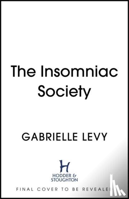 Levy, Gabrielle - The Insomniac Society