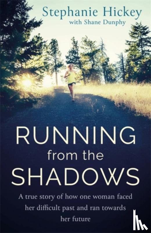 Hickey, Stephanie - Running From the Shadows