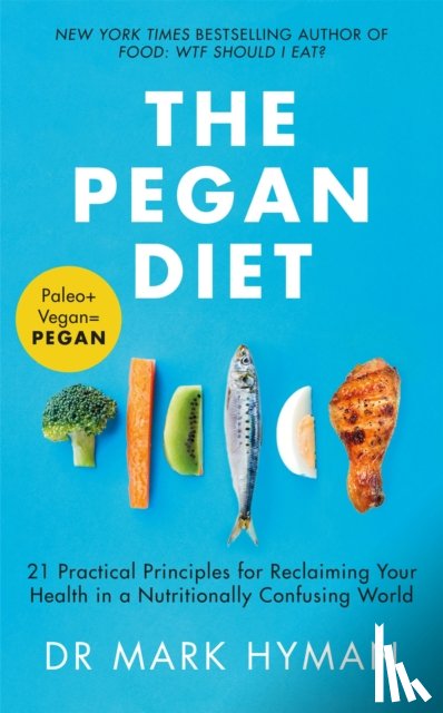 Hyman, Mark - The Pegan Diet
