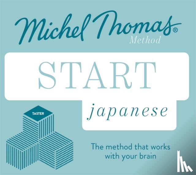 Gilhooly, Helen, Kelly, Niamh, Thomas, Michel - Start Japanese New Edition (Learn Japanese with the Michel Thomas Method)