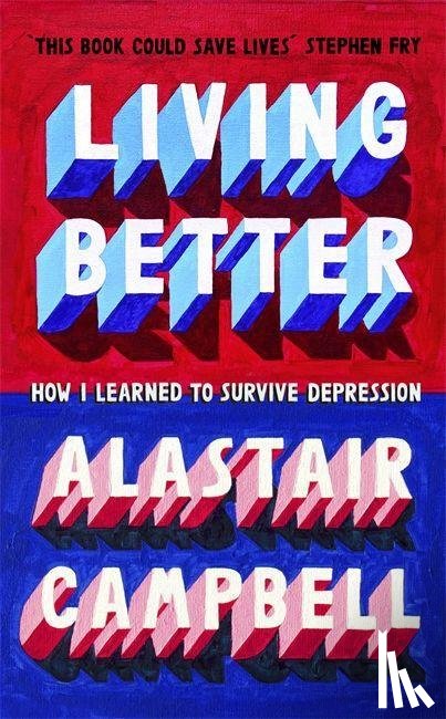 Campbell, Alastair - Living Better