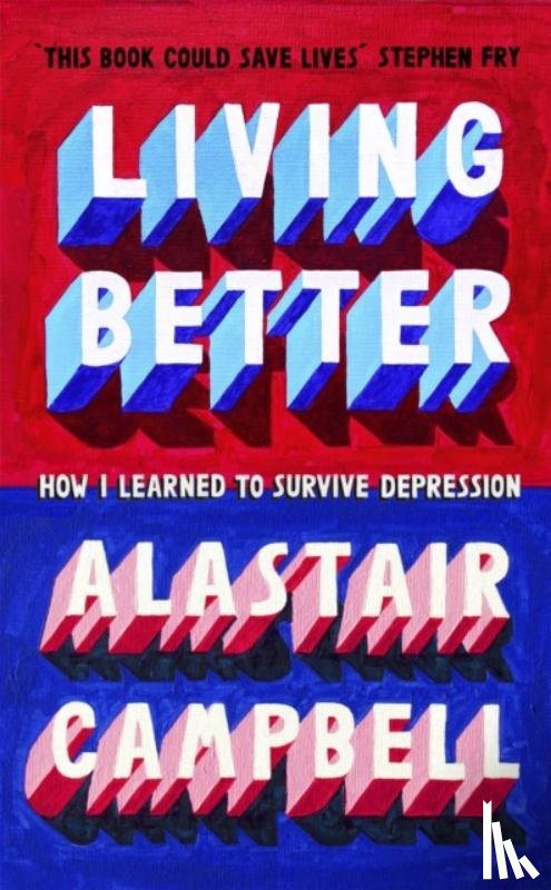 Campbell, Alastair - Living Better