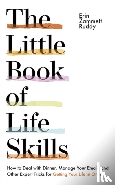 Ruddy, Erin Zammett - The Little Book of Life Skills