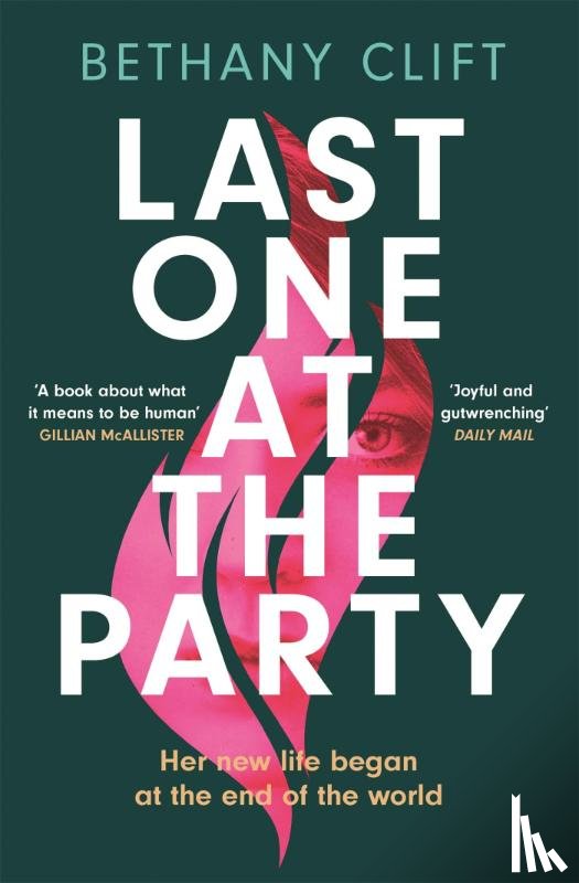 Clift, Bethany - Last One at the Party