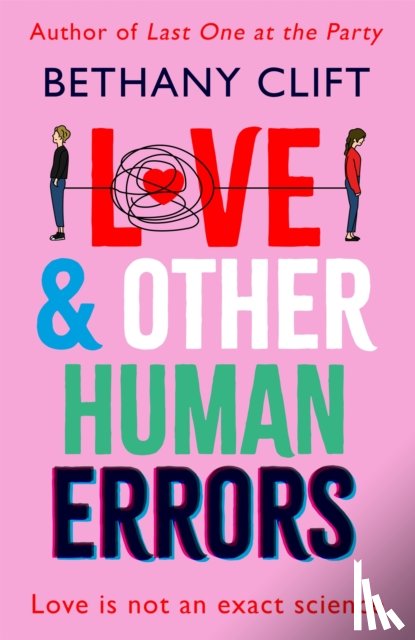 Clift, Bethany - Love And Other Human Errors